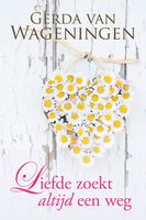 Liefde zoekt altijd een weg - Gerda van Wageningen - ebook