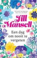 Een dag om nooit te vergeten - Jill Mansell - ebook