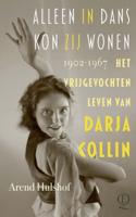Alleen in dans kon zij wonen - Arend Hulshof - ebook
