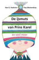 De ijsmuts van prins Karel en veel meer (Hardback)