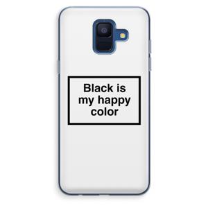 Black is my happy color: Samsung Galaxy A6 (2018) Transparant Hoesje