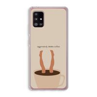 Aggressively drinks coffee: Samsung Galaxy A51 5G Transparant Hoesje
