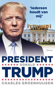 President Donald Trump - Charles Groenhuijsen - ebook
