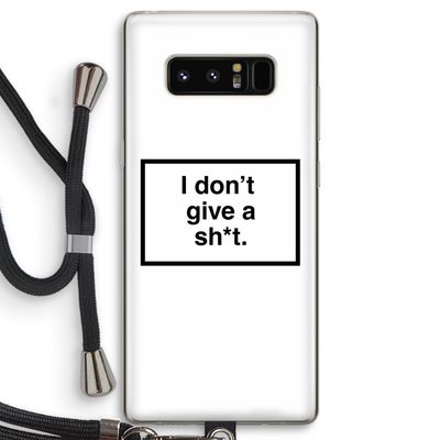 Don't give a shit: Samsung Galaxy Note 8 Transparant Hoesje met koord