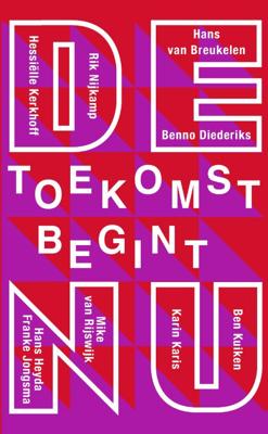 De toekomst begint nu (Paperback)