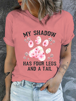 Cotton Funny Dog My Shadow Has Four Legs And A Tail Text Letters Casual Crew Neck T-Shirt - thumbnail