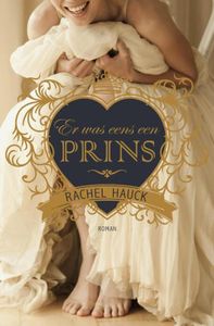 Er was eens een prins - Rachel Hauck - ebook