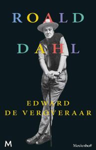 Edward de veroveraar - Roald Dahl - ebook