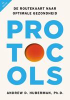 Protocols - Nederlandse editie - Andrew Huberman - ebook