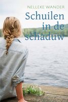 Schuilen in de schaduw - Nelleke Wander - ebook