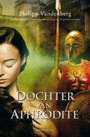 Dochter van Aphrodite - Philipp Vandenberg - ebook