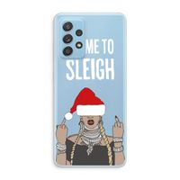Came To Sleigh: Samsung Galaxy A73 Transparant Hoesje
