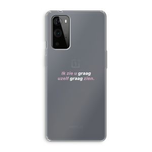 uzelf graag zien: OnePlus 9 Pro Transparant Hoesje