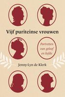 Vijf puriteinse vrouwen - Jenny-Lyn de Klerk - ebook