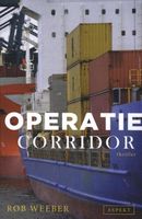 Operatie Corridor - Rob Weeber - ebook