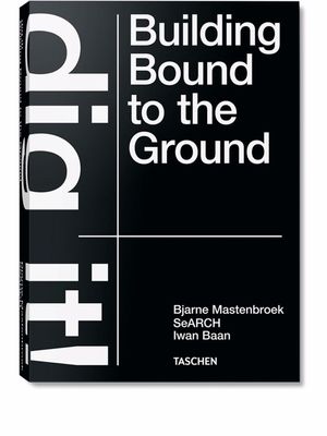 TASCHEN livre Bjarne Mastenbroek. Dig it! Building Bound to the Ground - Multicolore