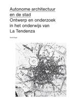 Autonome architectuur en de stad (Paperback)