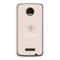 Be(e) kind: Motorola Moto Z Force Transparant Hoesje