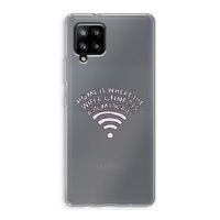 Home Is Where The Wifi Is: Samsung Galaxy A42 5G Transparant Hoesje