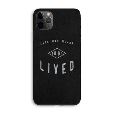 To be lived: iPhone 11 Pro Max Biologisch afbreekbaar hoesje