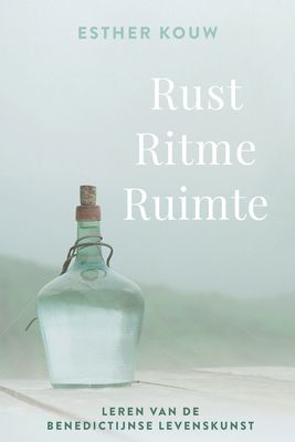 Rust ritme ruimte - Esther Kouw - ebook