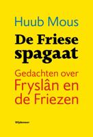 De Friese spagaat (Paperback)