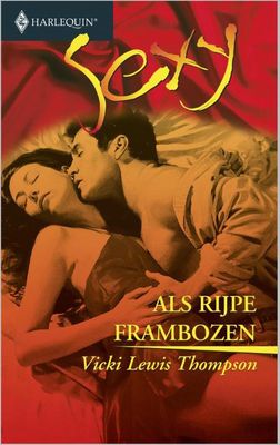 Als rijpe frambozen - Vicki Lewis Thompson - ebook