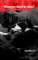Waarom deed je niets? (Paperback)
