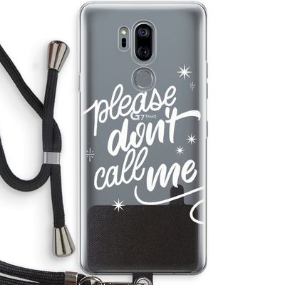 Don't call: LG G7 Thinq Transparant Hoesje met koord