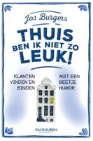 Thuis ben ik niet zo leuk! (Hardback)