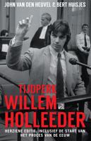 Tijdperk Willem Holleeder (Paperback)