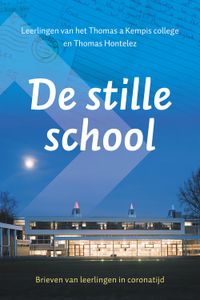 De stille school - Leerlingen van het Thomas a Kempis college, Thomas Hontelez - ebook