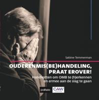 Ouderenmis(be)handeling, praat erover! (Paperback)