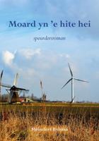 Moard yn &apos;e hite hei (Paperback)