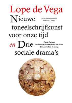 Nieuwe toneelschrijfkunst voor onze tijd en Drie sociale drama&apos;s (Paperback)