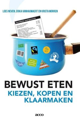 Bewust eten - Loes Neven, Erika Vanhauwaert, Krista Morren - ebook