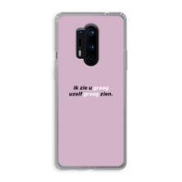 uzelf graag zien: OnePlus 8 Pro Transparant Hoesje