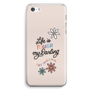 Tough Life: iPhone 5 / 5S / SE Transparant Hoesje
