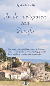 Reisgids In de voetsporen van Zarafa | Uitgeverij de Brouwerij