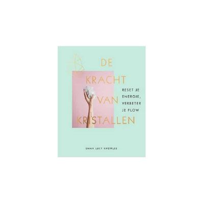 Boek: De Kracht van Kristallen Boek: De Kracht van Kristallen
