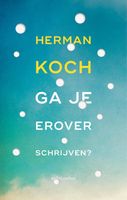 Ga je erover schrijven? - Herman Koch - ebook - thumbnail