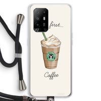 But first coffee: Oppo A94 5G Transparant Hoesje met koord