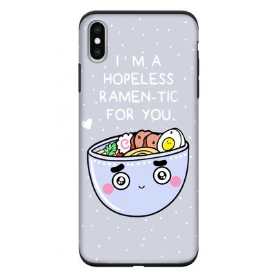 I'm A Hopeless Ramen-Tic For You: iPhone XS Max Tough Case