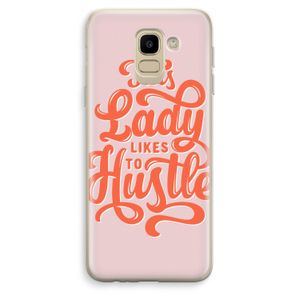 Hustle Lady: Samsung Galaxy J6 (2018) Transparant Hoesje