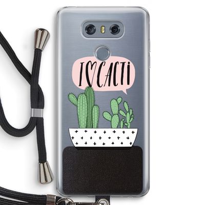 I love cacti: LG G6 Transparant Hoesje met koord