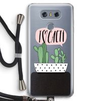 I love cacti: LG G6 Transparant Hoesje met koord