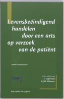 Levensbeeindigend handelen door een arts op verzoek van de patient (Paperback)