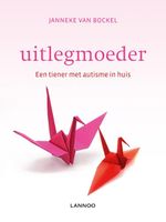 Uitlegmoeder - Janneke van Bockel - ebook