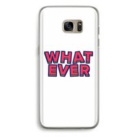 Whatever: Samsung Galaxy S7 Edge Transparant Hoesje