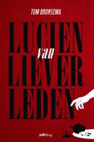 Lucien van Lieverleden (Paperback)